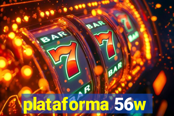 plataforma 56w